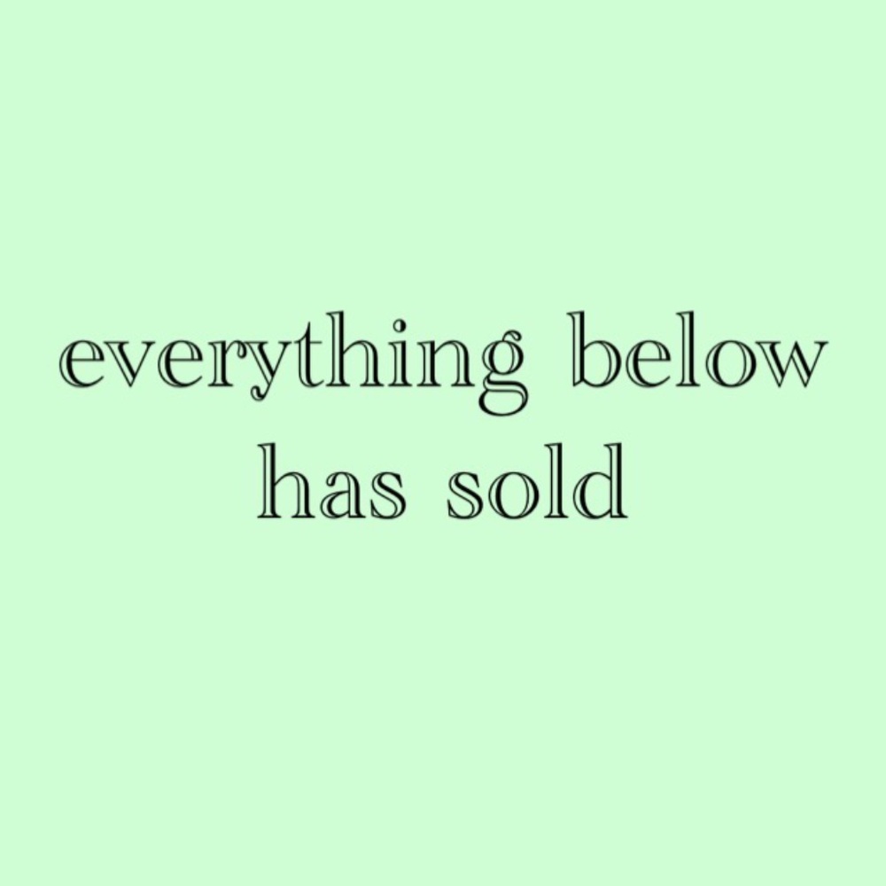 SOLD ITEMS BELOW!